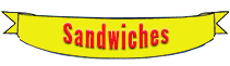 Sandwiches.